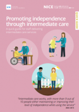 Promoting independence through intermediate care: A quick guide for staff delivering intermediate care services